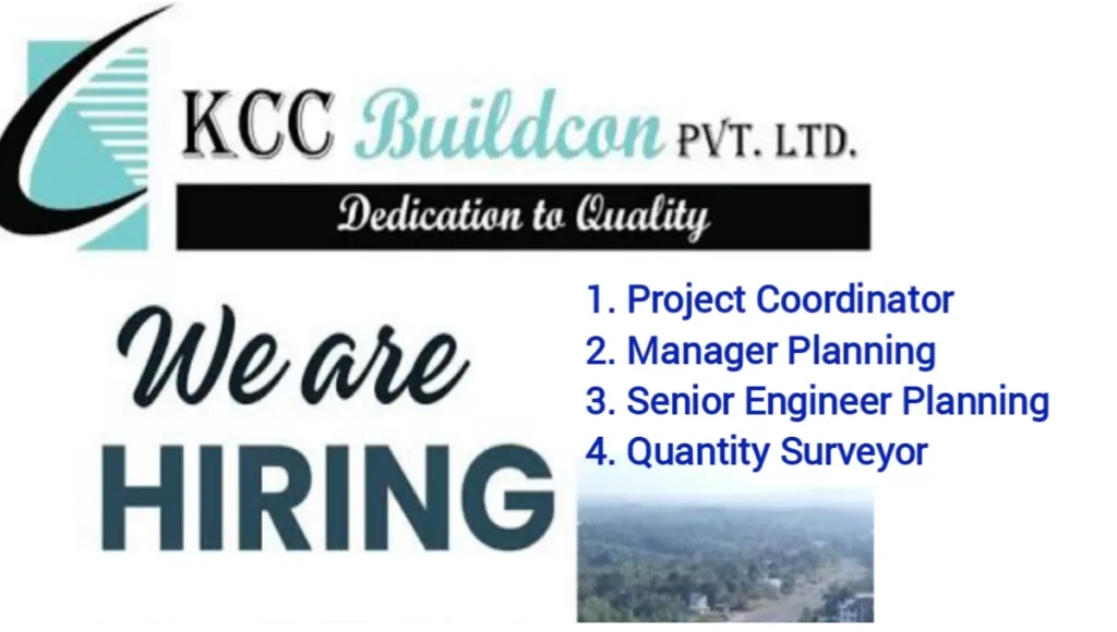 KCC Buildcon Pvt Ltd Job Vacancy