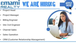 Exciting Job Openings at Emami Realty