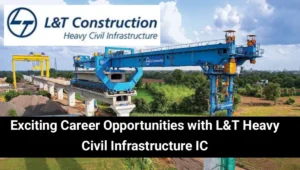 L&T Heavy Civil Infrastructure IC Careers