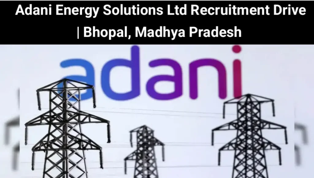 Adani Energy Solutions Ltd Recruitment Drive 2025