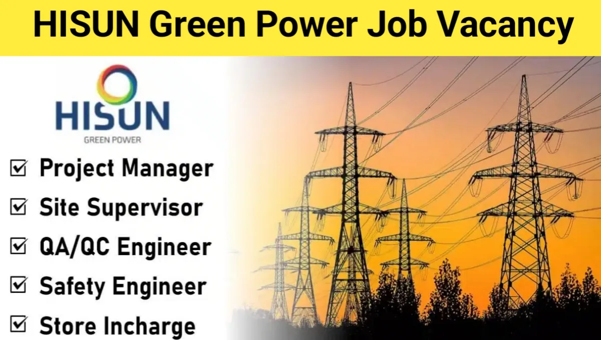 Hisun Green Power Job Vacancy