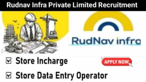 Rudnav Infra Pvt Ltd Job Vacancy