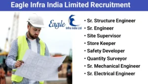 Eagle Infra India Ltd Hiring