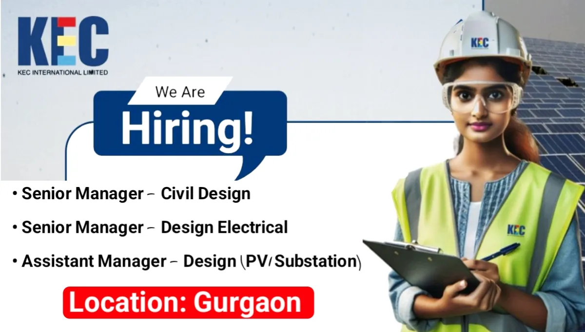 KEC International Ltd is Hiring
