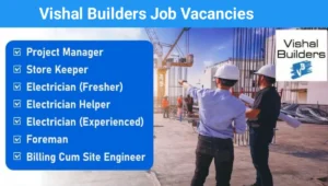 Vishal Builders Recruitment