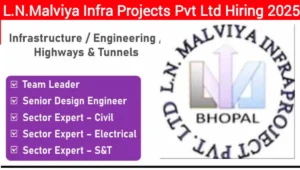 L.N. Malviya Infra Projects Pvt Ltd Hiring