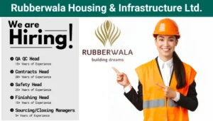 Rubberwala Housing & Infrastructure Ltd Careers
