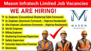 Mason Infratech Limited Vacancy