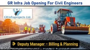 GR Infra Job Vacancy For Civil Engineers