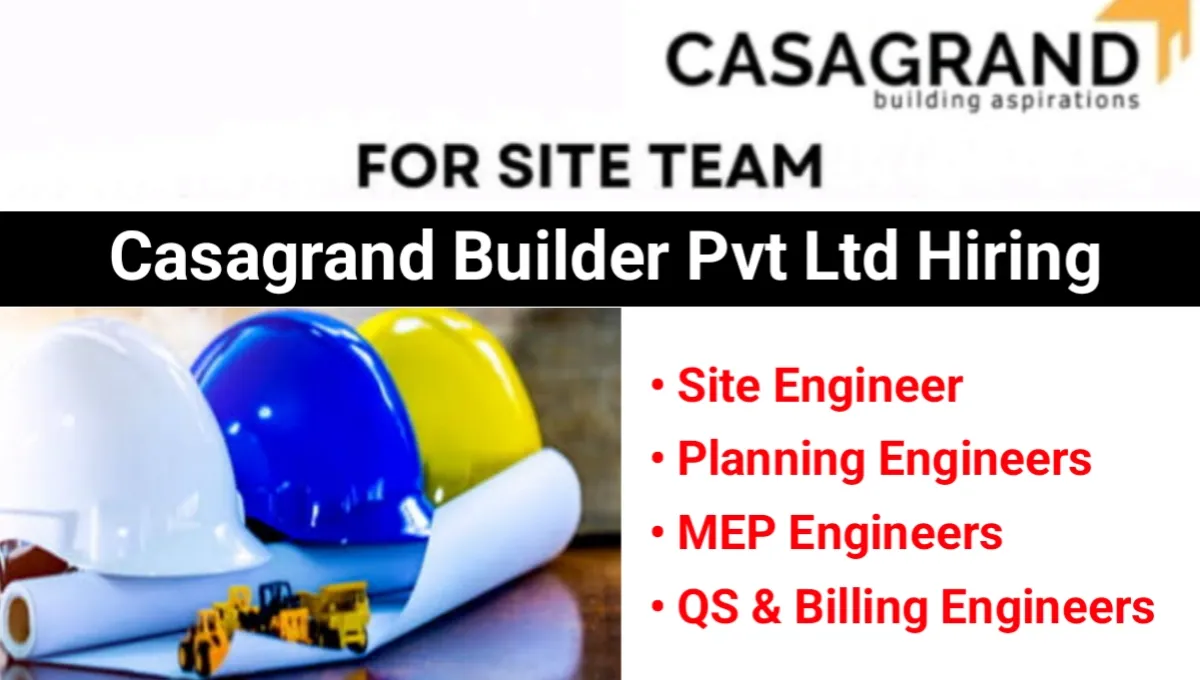 Casagrand Builder Pvt Ltd Recruitment 2025