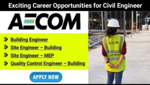AECOM Site Engineer Civil Jobs 2025