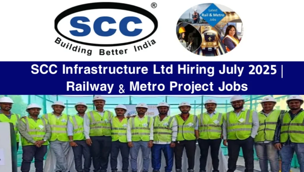 SCC Infrastructure Ltd Hiring July 2025