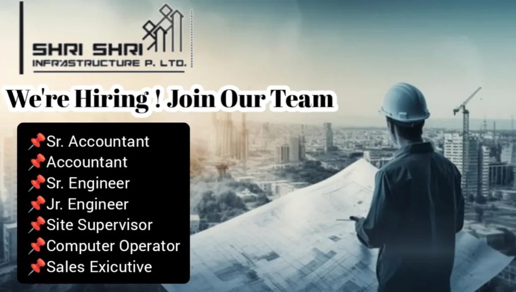 Shri Shri Infrastructure P. Ltd Vacancy