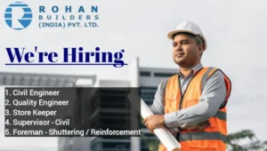 Rohan Builders Recruitment 2025