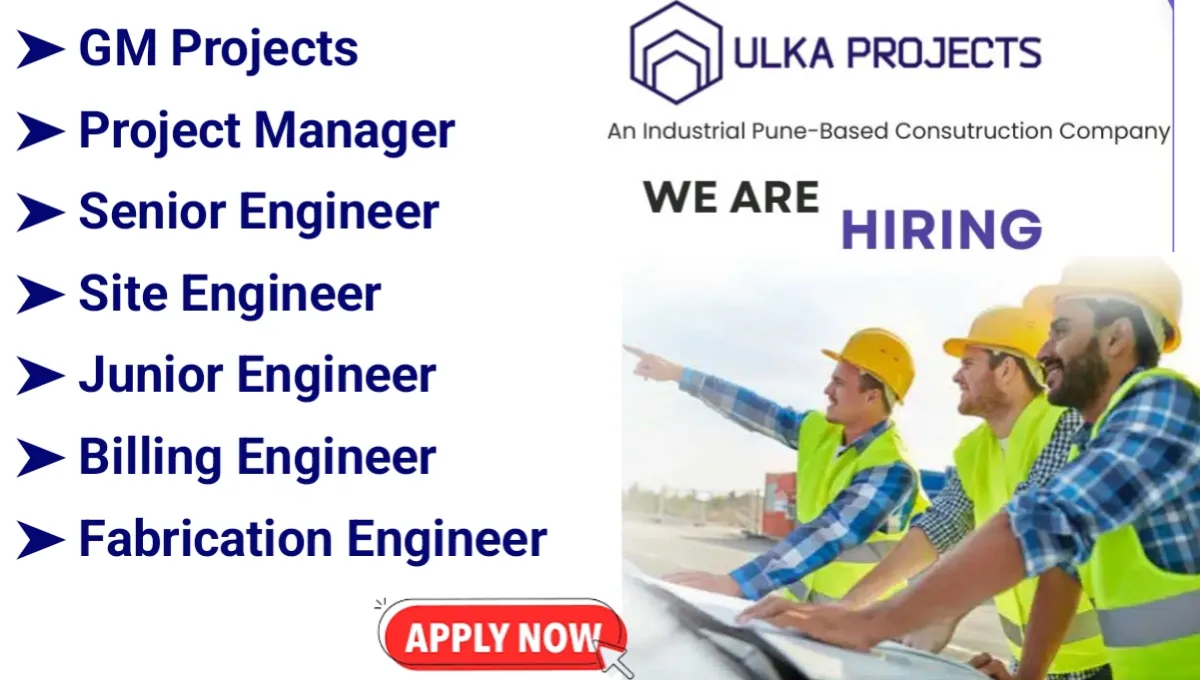 Ulka Projects Job Vacancy 2025
