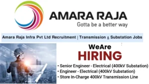 Amara Raja Infra Pvt Ltd Recruitment