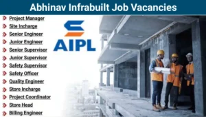 Abhinav Infrabuilt Pvt Ltd Vacancy