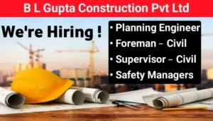 BL Gupta Construction Pvt Ltd Vacancy