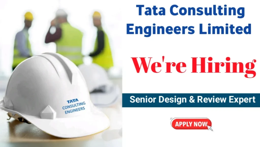 Tata Consulting Engineers Ltd Vacancy