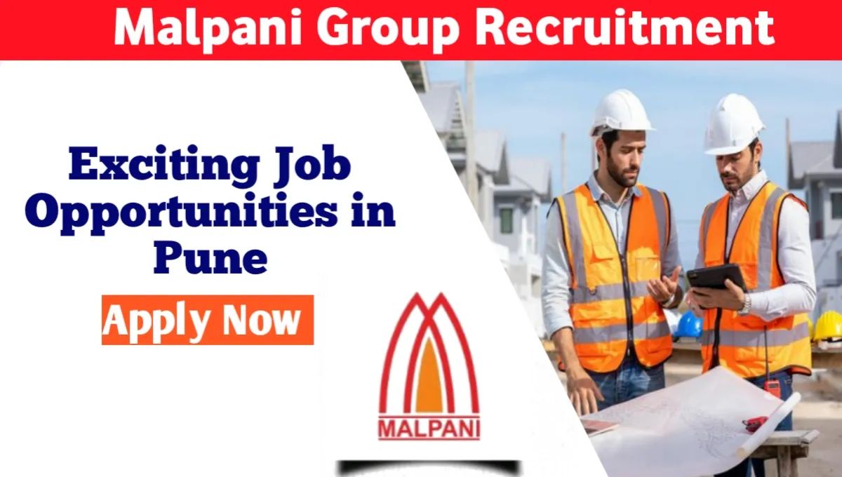 Malpani Group Job Vacancy