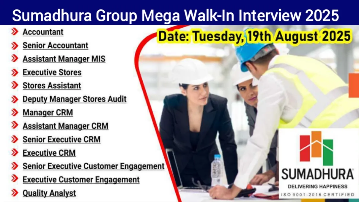 Sumadhura Walk-In Interview 2025