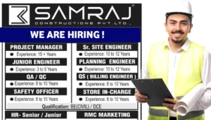 Samraj Construction Pvt Ltd Hiring