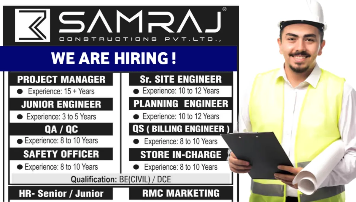 Samraj Construction Pvt Ltd Hiring