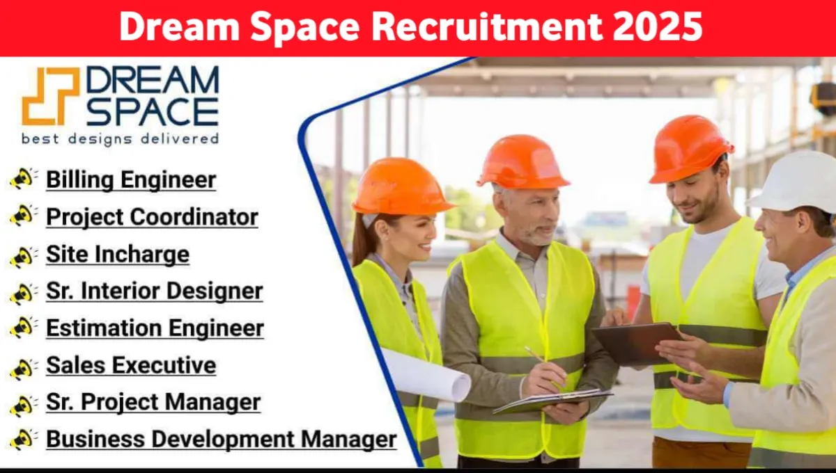 Dream Space Recruitment 2025
