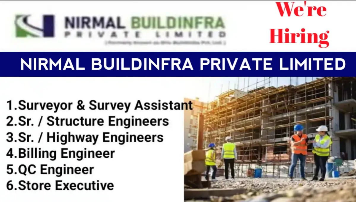 Nirmal Buildinfra Pvt Ltd Vacancy 2025