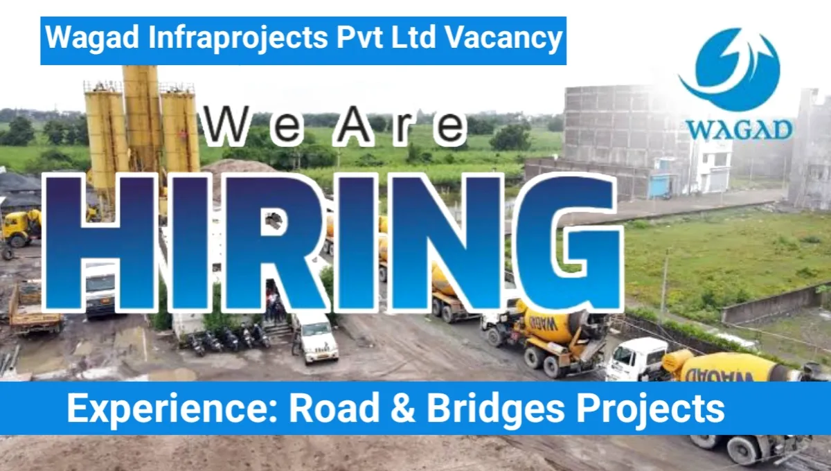 Wagad Infraprojects Pvt Ltd Vacancy