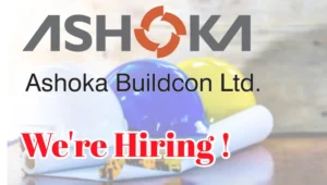 Ashoka Buildcon Limited Hiring 2025