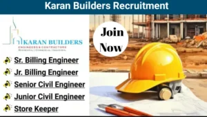 Karan Builders Job Vacancy 2025