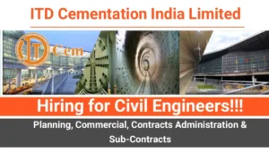 Cemindia Projects Ltd Hiring for Civil Engineers