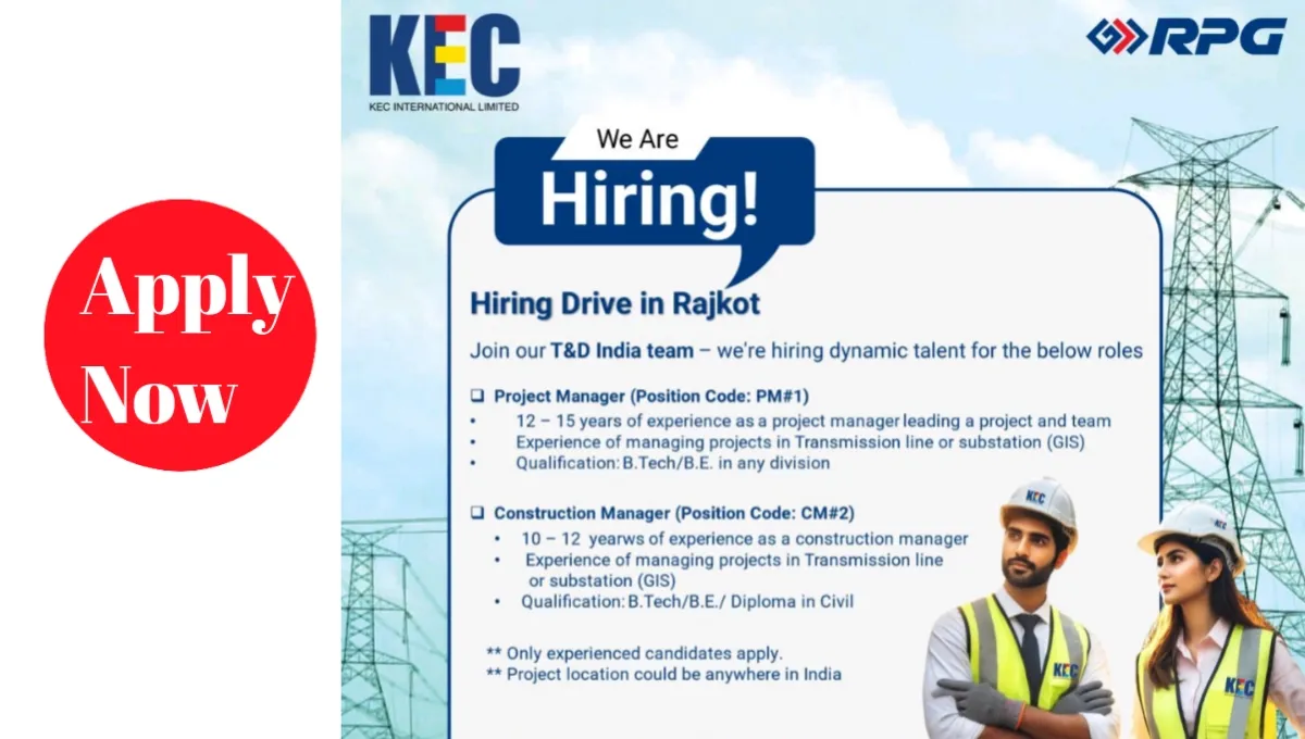 KEC International Ltd Hiring Drive in Rajkot