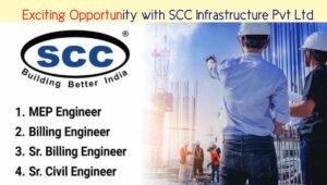 SCC Infrastructure Ltd Hiring