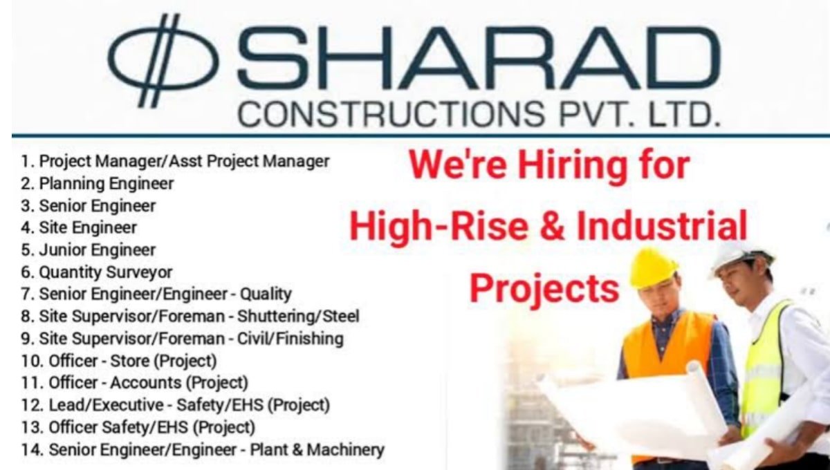 Sharad Constructions Pvt Ltd Hiring 2025