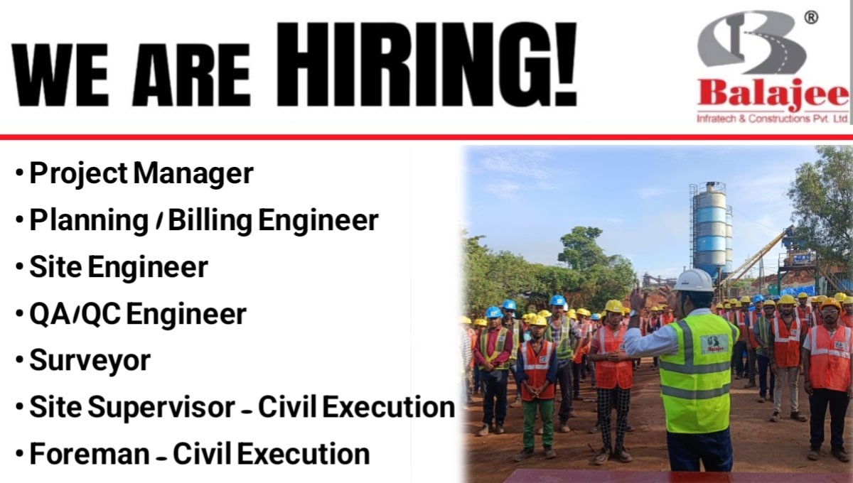 Balajee Infratech & Construction Pvt Ltd Hiring 2025