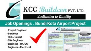 KCC Buildcon Pvt Ltd Job Opening 2025