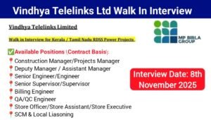 Vindhya Telelinks Ltd Walk In Interview 2025