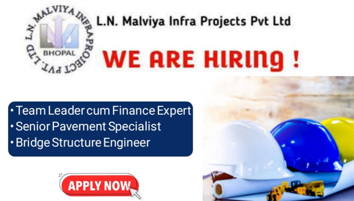 LN Malviya Infra Recruitment 2025