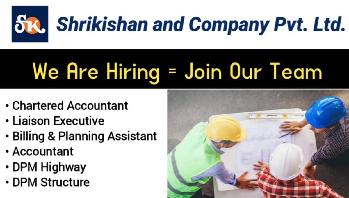 Shrikishan and Company Pvt Ltd Hiring