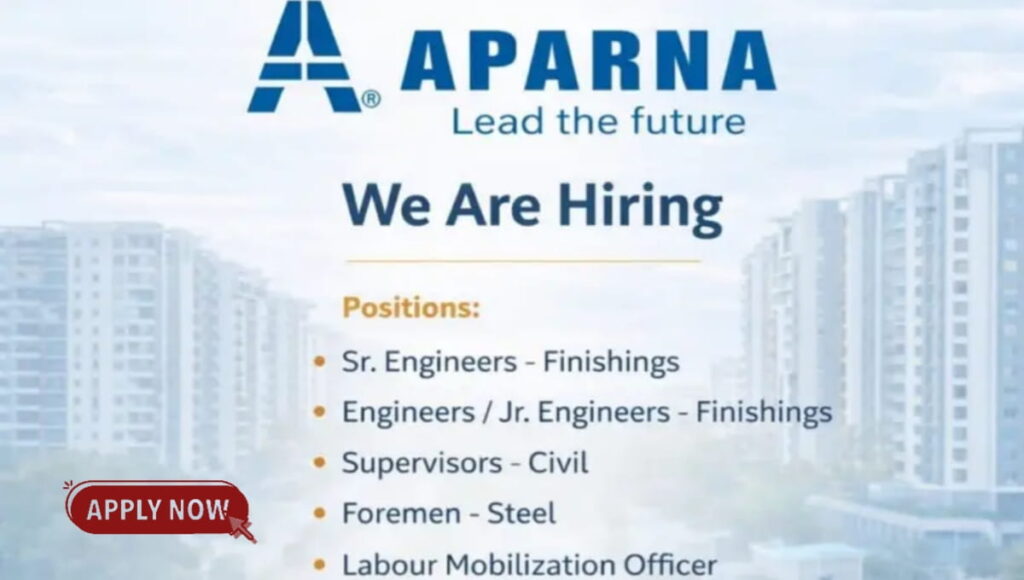 Aparna Constructions Hiring 2026