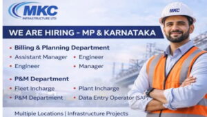 MKC Infrastructure Ltd Massive Hiring