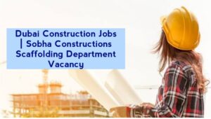 Dubai Construction Jobs