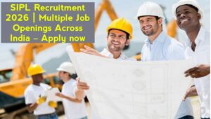 SIPL Recruitment 2026