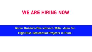 Karan Builders Recruitment 2026